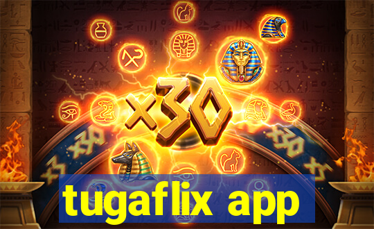 tugaflix app